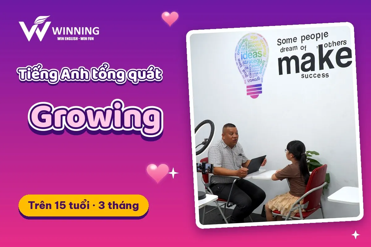 Tiếng Anh tổng quát Growing